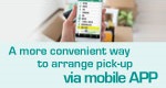 Arrange pick-up via mobile APP